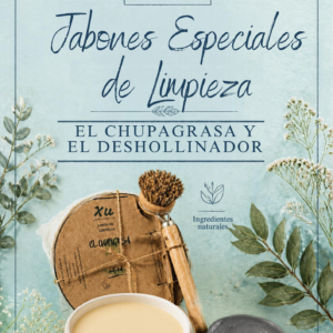 Taller Presencial jabones de limpieza (Chupagrasa y Deshollinador)